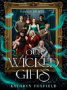 Our Wicked Gifts